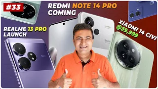 Xiaomi 14 Civi Coming, Realme GT 6 5G 🇮🇳, Redmi Note 14 Pro Good News, Realme 13 Pro 5G Launch🔥