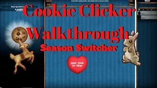 How to use the Season Switcher! Cookie Clicker Walkthrough #6