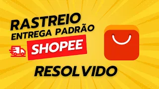 Rastreio entrega padrão shopee