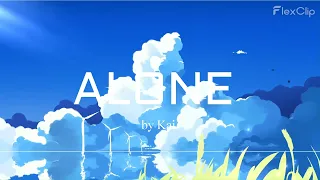 Alone - by Kai