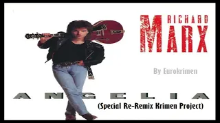 Richard Marx - Angelia (Special Re-Remix Krimen Project) 2018