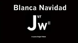 Blanca Navidad by Jw - White Christmas - a Lauren Daigle Tribute