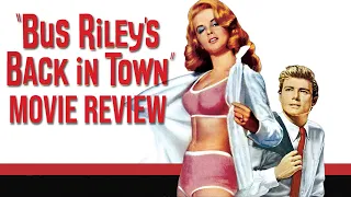 Bus Riley's back in town | 1965 | Movie Review | Imprint # 223 | Blu-ray | Let's Imprint