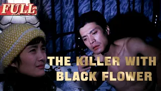 【ENG SUB】The Killer with Black Flower | Action/Crime | China Movie Channel ENGLISH