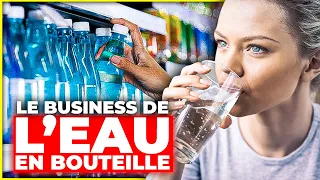 Le business de l'eau en bouteille