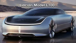 Lincoln Model L100 Concept - Future Mobility Vision!