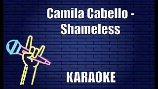 Camila Cabello - Shameless (Karaoke)