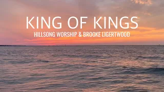 King of Kings • Hillsong Worship & Brooke Ligertwood • with lyrics, sunset and ocean background