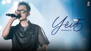 YÊU 5 - Rhymastic | LYRICS VIDEO