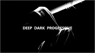 Deep & Dark Progressive House (24.04.2020)