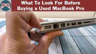 Things I look for before buying a used MacBook or MacBook Pro in 2022