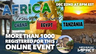 It’s Time To Travel To Africa In 2022! 1000+ People Have Registered For The Free Travel Show