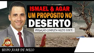 PREGAÇÃO COMPLETA MUITO FORTE 🔥 ISMAEL & AGAR UM PROPÓSITO NO DESERTO 😭😱