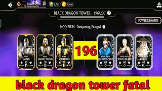 black dragon tower fatal 196 |best equipment and talent setup| mk mobile