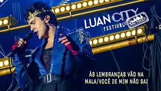 Luan City Festival - Às Lembranças Vão Na Mala/Você De Mim Não Sai/Ao Vivo Em São Paulo