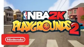 NBA 2K Playgrounds 2 - Launch Trailer - Nintendo Switch