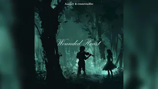 Aunker & rouserealthe - Wounded Heart (Official Audio) | Emotional Sad Turkish Music