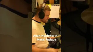 Allan Holdsworth - Metal Fatigue(Drum Cover)