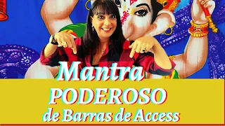 Mantra PODEROSO de BARRAS DE ACCESS