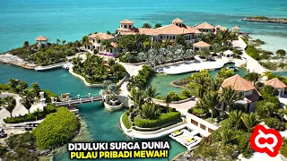 Tempat Liburannya Para Miliader Dunia! inilah Pulau Pribadi Termewah Dengan Fasilitas Serba Ada