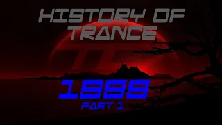 History of Trance: 1999 part 1