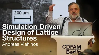 Simulation Driven Design of Lattice Structures - Andreas Vlahinos - Keynote - CDFAM 24 Berlin