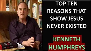 Jesus Never Existed - Kenneth Humphreys