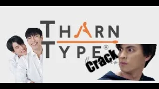 TharnType Crack l Part 2