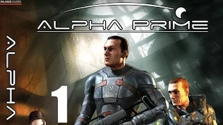 Alpha Prime - Прохождение Часть 1