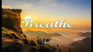 Breathe  - Maverick City Music (Lyric Video)