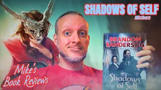 When Your Favorite Moment Is Legacy Characters, Shadows of Self by Brandon Sanderson Missed The Mark