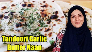 How to make butter garlic naan l Tandoori Garlic Butter Naan l Cooking with Benazir