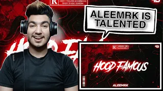 FIRST TIME LISTENING TO - aleemrk | HOOD FAMOUS | Prod. QM MUSIC REACTION | PROFESSIONAL MAGNET |