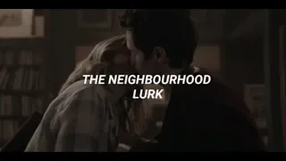 the neighbourhood - lurk (subtitulada al español)