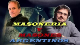 Masonería y Masones Argentinos en la historia (Felipe Pigna) "Historias de Nuestra Historia"