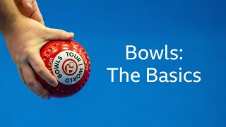 Bowls: The Basics
