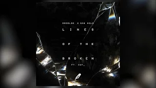DROELOE X San Holo - Lines Of The Broken ft. CUT_
