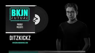 DitzKickz x BKJN Future | Release Mix