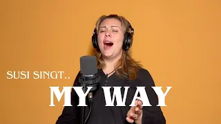 My Way (Deutsche Version nach Harald Juhnke) - Susi singt..