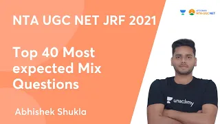 Top 40 Most expected mix questions | NTA UGC NET- JRF 2021 | ICT | Abhishek Shukla