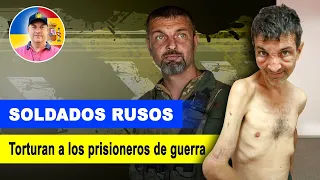 SOLDADOS RUSOS  - TORTURAN a los Prisioneros de Guerra Ucranianos / Debes a conocer a Mijailo DIANOV