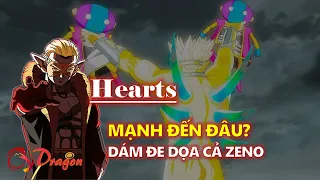 Sức mạnh khủng khiếp của Hearts - Kẻ dám đe dọa cả đấng tối thượng Zeno