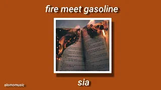 fire meet gasoline - s l o w e d -