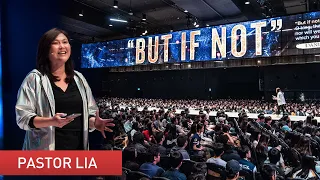 But If Not | Pastor Lia (Cecilia Chan)
