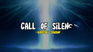 Hiroyuki Sawano – Call Of Silence Lyrics