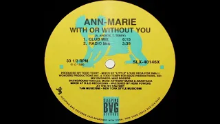 With Or Without You (Club Mix) - Ann Marie