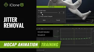 How to Remove Motion Jitters to Achieve Smooth 3D Animation | Mocap Animation Course | iClone 8