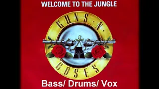 Guns N' Roses Welcome To The Jungle Bass/ Drums/ Vox Only