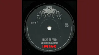 Night of Fear (Alternate Version - 40th Anniversary Mix)