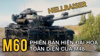 M60: Phiên bản hiện đại xe tăng M48 Patton | World of Tanks